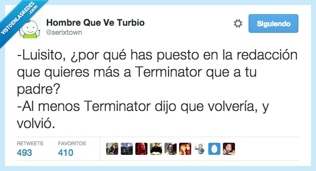 luisito,niño,redacción,querer,quieres,amor,Terminator,padre,volver,volvio,abandonar...
