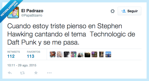 triste,cuando,Stephen Hawking,tema,Technologic,Daft Punk,pasa,pasar