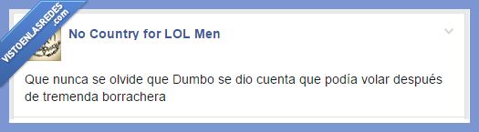moraleja,Dumbo,volar,cuenta,borrachera,beber,elefante