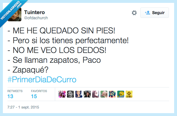 quedado,quedar,pies,perfectamente,dedos,zapatos,paco,primerdiadecurro