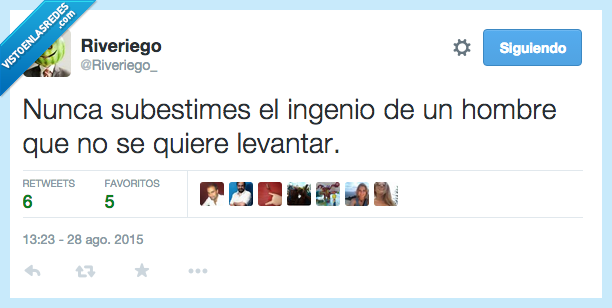 nunca,subestimes,subestimar,ingenio,hombre,levantar,vago,pereza