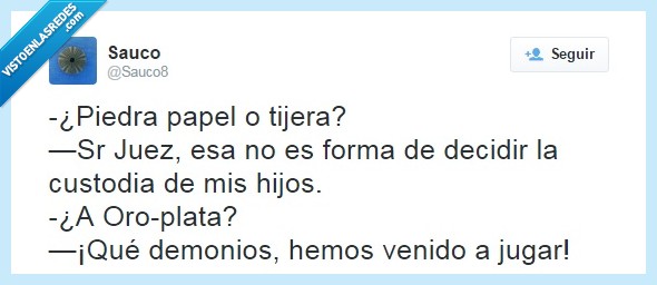 jugar,juez,piedra,papel,tijera,custodia,hijos,oro,plata
