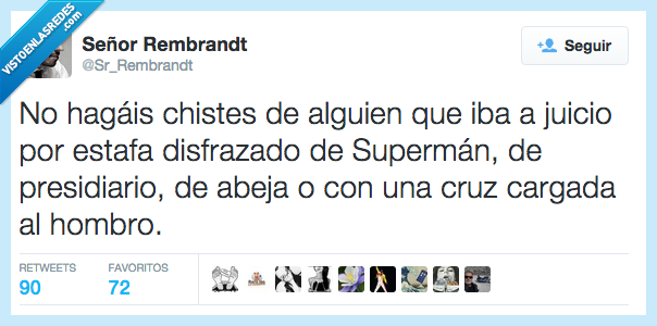 chiste,muerte,Ruiz Mateos,juicio,estafa,disfrazado,disfraz,superman,presidiario,abeja,cruz
