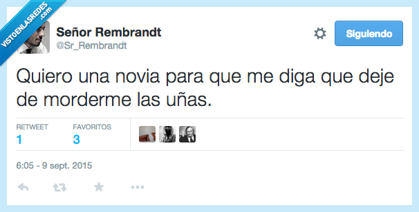 novia,quiero,querer,necesitar,morder,uñas