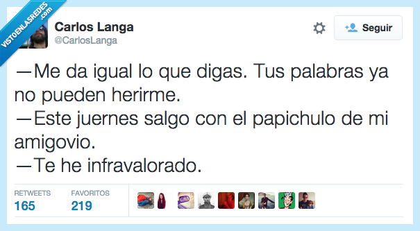 igual,digas,decir,palabras,herir,juernes,papichulo,amigovio