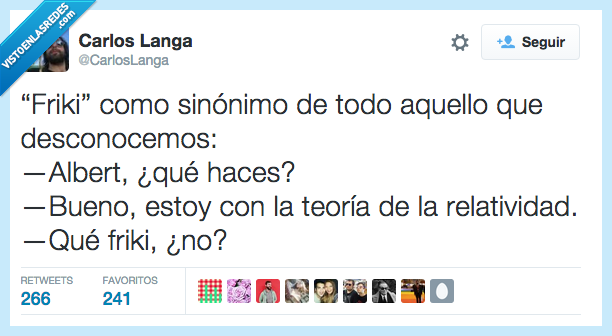 friki,sinonimo,desconocemos,desconocimiento,Albert Einstein,teoria,relatividad,ciencia