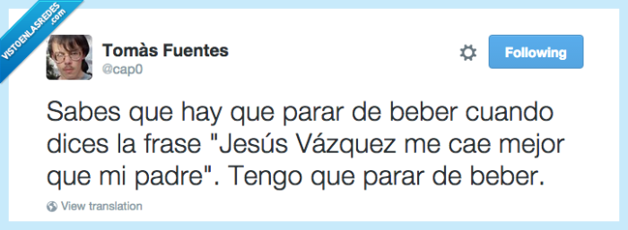 problema,bebida,jesús vázquez,padre