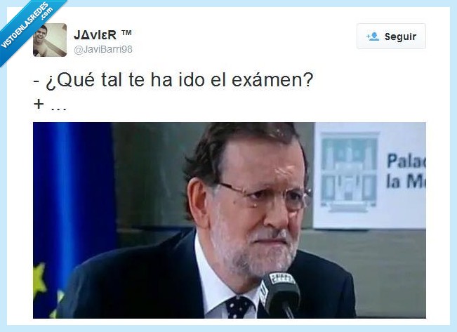 Rajoy,Twitter,Examen,Suspender,LOL,cara,sufrimiento,europa,españa,dolor