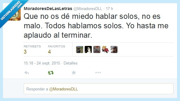 hablar solo,loco,raro,aplaudir,miedo