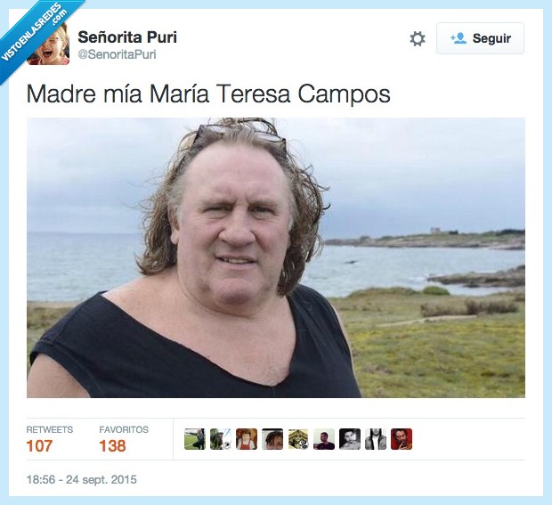 madre mia,Maria Teresa Campos,Gerard Depardieu,mujer,crecer,gordo,actor