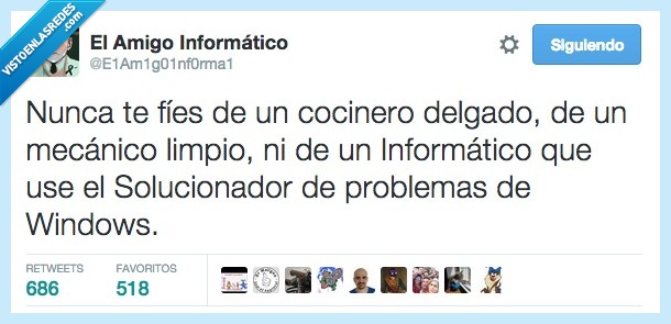 fiar,cocinero,delgado,comer,comida,informatico,solucionador,problemas,mecanico,limpio,cutre