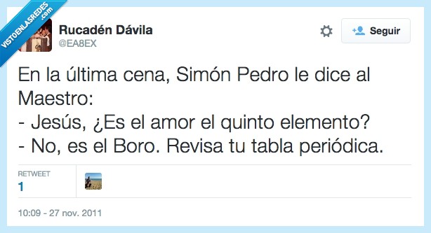 amor,quimica,ciencia,ultima cena,Pedro,maestro,boro,tabla periodica