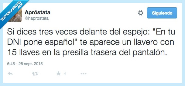 decir,dices,tres,veces,delante,espejo,DNI,España,español,Cataluña,catalán,llavero,15,quince,llaves,presilla,pantalón
