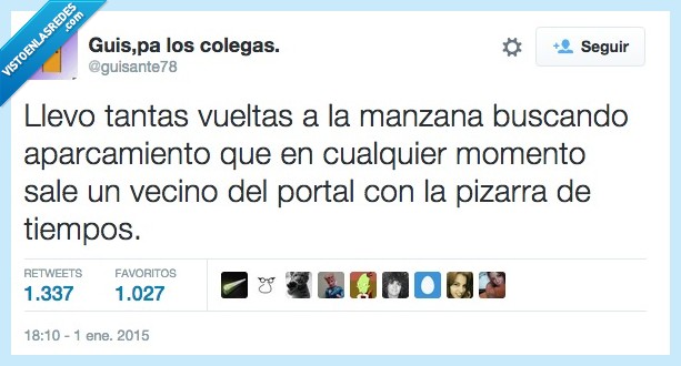 tantas,vueltas,manzana,buscar,aparcamiento,vecino,portal,pizarra,tiempos