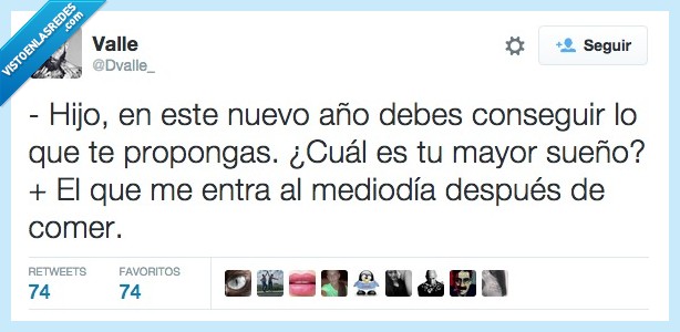 hijo,nuevo,año,conseguir,propongas,proponer,mayor,sueño,entrar,mediodía,comer,después