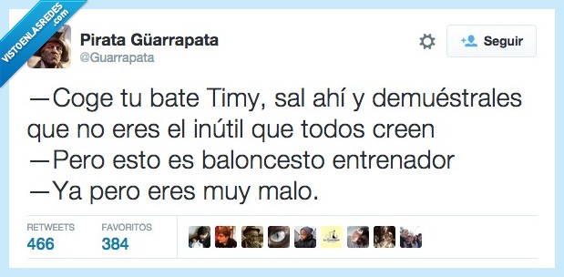 bate,Timy,baloncesto,baseball,beisbol,malo,basket