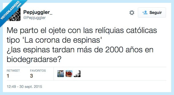 parto,reliquias,risa,religiosa,catolica,corona,espina,tardar,2000,biodegradar,pudrir,podrido