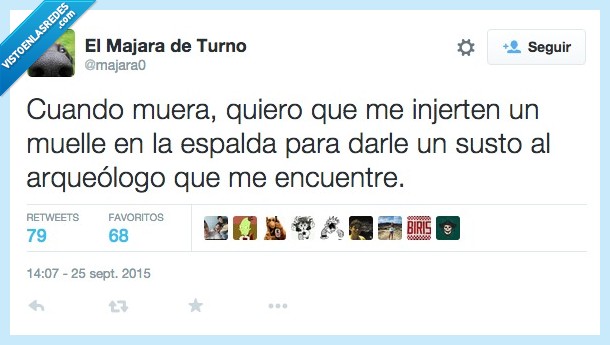 muera,morir,injerten,injertar,muelle,espalda,susto,asustar,arqueologo,encontrar,tumba