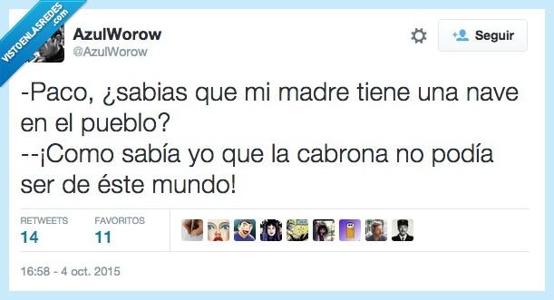 paco,madre,suegra,nave,pueblo,alien,mundo,planeta