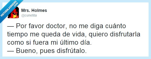 vida,doctor,chiste,humor,gracioso,twitter,salud,tiempo