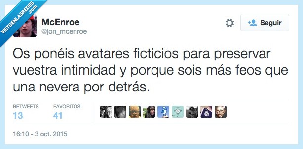 poner,avatar,ficticio,mentira,falso,famoso,preservar,intimidad,feo,nevera,detras