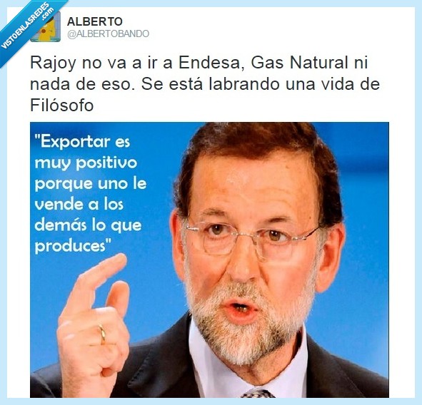 Rajoy,Endesa,Gas Natural,filosofo,listo,tonto,filosofía