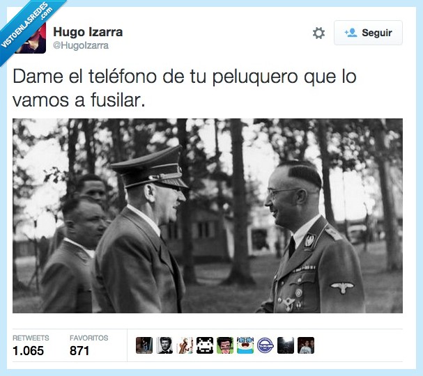 telefono,peluquero,peinado,fusilar,Hitler