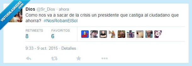 dios,presidente,ahorro,rajoy,impuesto,sol