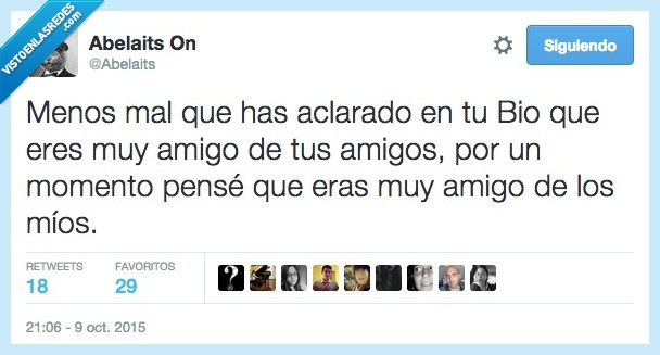 aclarar,bio,amigo,amigos,momento,obvio