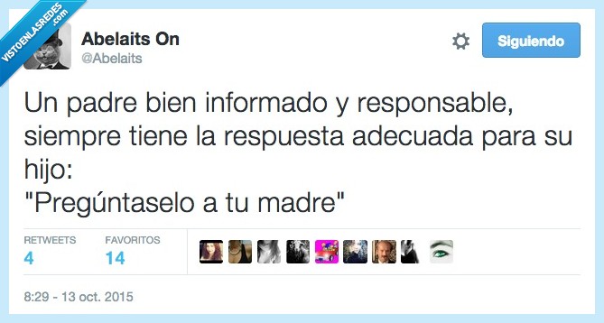 padre,bien,informado,responsable,preguntale,madre,respuesta,hijo