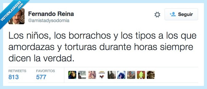 niños,borrachos,tipos,amordazas,amordazar,torturar,horas,verdad,secuestrador,secuestrar,miedo