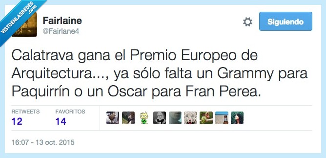 Calatrava,premio,europeo,arquitectura,Grammy,Paquirrin,Kiko Rivera,Oscar,Fran Perea