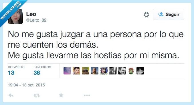 juzgar,persona,cuenten,contar,demas,misma,error