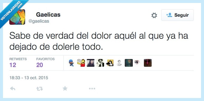 dolor,doler,saber,conocer,dejado,todo