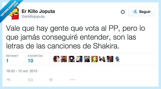 gente,votar,pp,partido popular,jamas,conseguir,entender,letra,Shakira