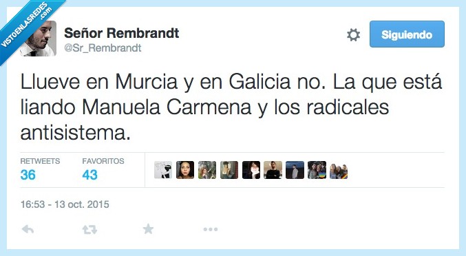 Murcia,Galicia,Manuela Carmena,llueve,llover,lluvia,radical,antisistema