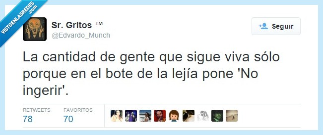 suerte,gente,viva,lejia,no ingerir