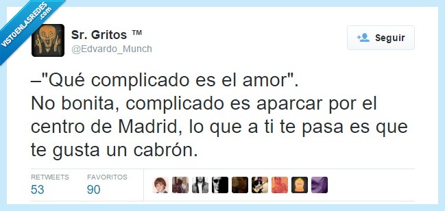 amor,complicado,aparcar,centro,madrid,enamorada,enamorado,gustar,malo