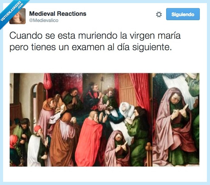 muriendo,morir,Maria,cuadro,estudiar,pintura,medieval,leer,estudiando,examen,dia,siguiente