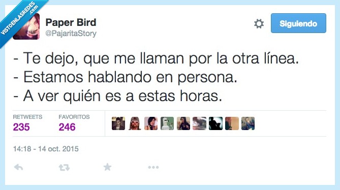 dejo,llamar,llamada,otra,línea,hablar,persona,estas,horas,pasar,ignorar,excusa