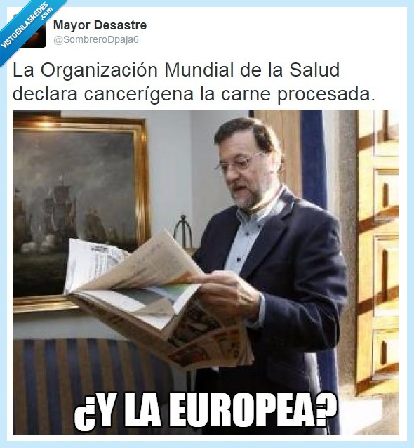 Rajoy,OMS,carne,cáncer,Organización Europea de la Salud
