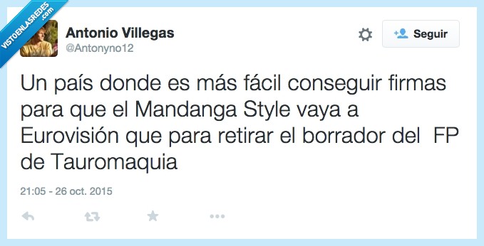 Así nos va,fp,tauromaquia,retirar,Mandanga Style,eurovision,firmas,misión