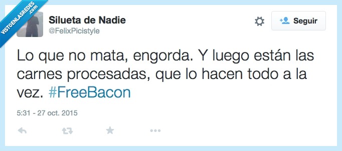 bacon,carne,mata,engorda,carne procesada,FreeBacon