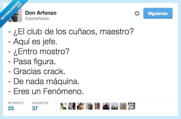 club,cuñao,maestro,jefe,mostro,figura,crack,maquina,fenomeno
