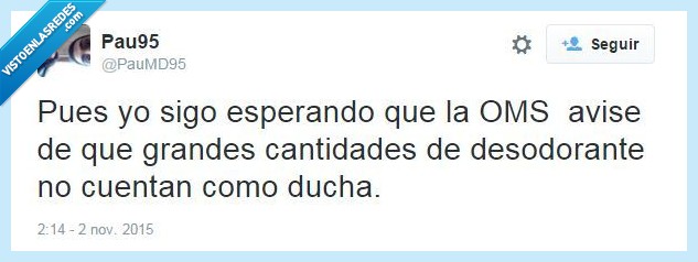 OMS,peste,transporte público,desodorante,ducha,carne