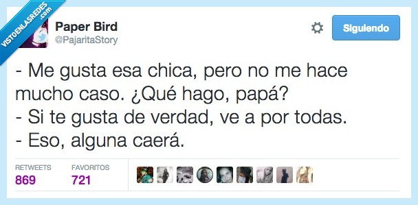 gusta,chica,caso,gustar,verdad,ve a por todas,todas,alguna,caerá,ligar