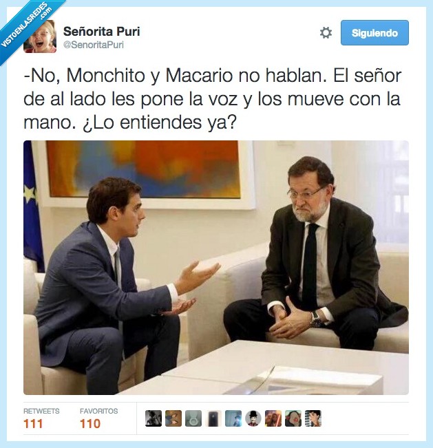 Albert Rivera,Mariano Rajoy,Monchito,Macario,muñeco,señor,lado,mueve,mover,entiendes