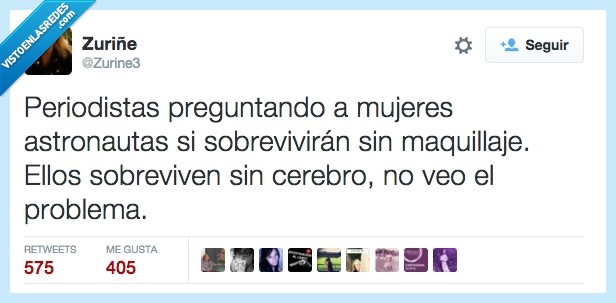 astronauta,maquillaje,machismo,preguntar,sobrevivir,cerebro