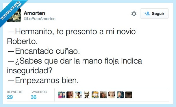 hermanito,presento,presentar,novio,cuñado,mano,dar,floja,inseguridad