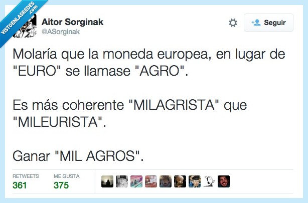 molar,moneda,europea,milagro,euro,agro,milagrista,mileurista
